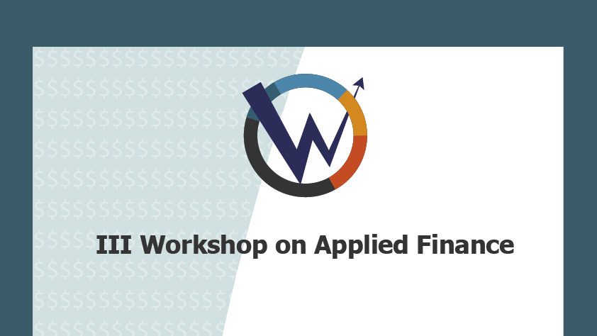 III Workshop on Applied Finance