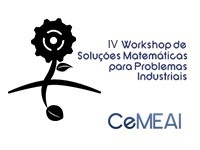 IV Workshop de Soluções Matemáticas para Problemas Industriais 