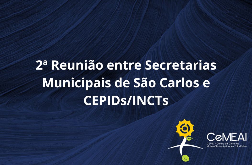 2ª Reunião entre Secretarias Municipais de São Carlos e CEPIDs/INCTs